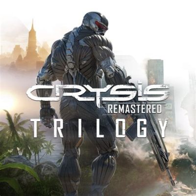 Crysis: Remastered Trilogy – Unforgettable Graphic Fidelity and Revolutionary Gameplay Mechanics!